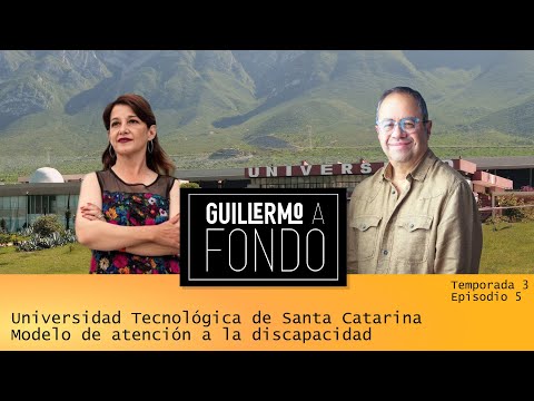 Universidad Tecnológica de Santa Catarina: Modelo de atención a la discapacidad