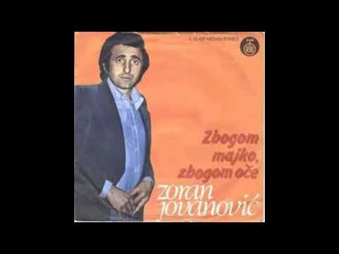 Zoran Jovanovic - Zbogom majko zbogom oce - (Audio 1977) HD