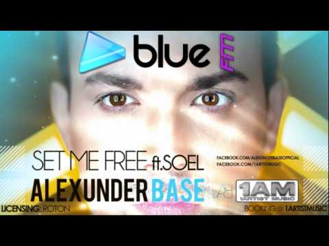 AlexUnder Base ft Soel - Set Me Free