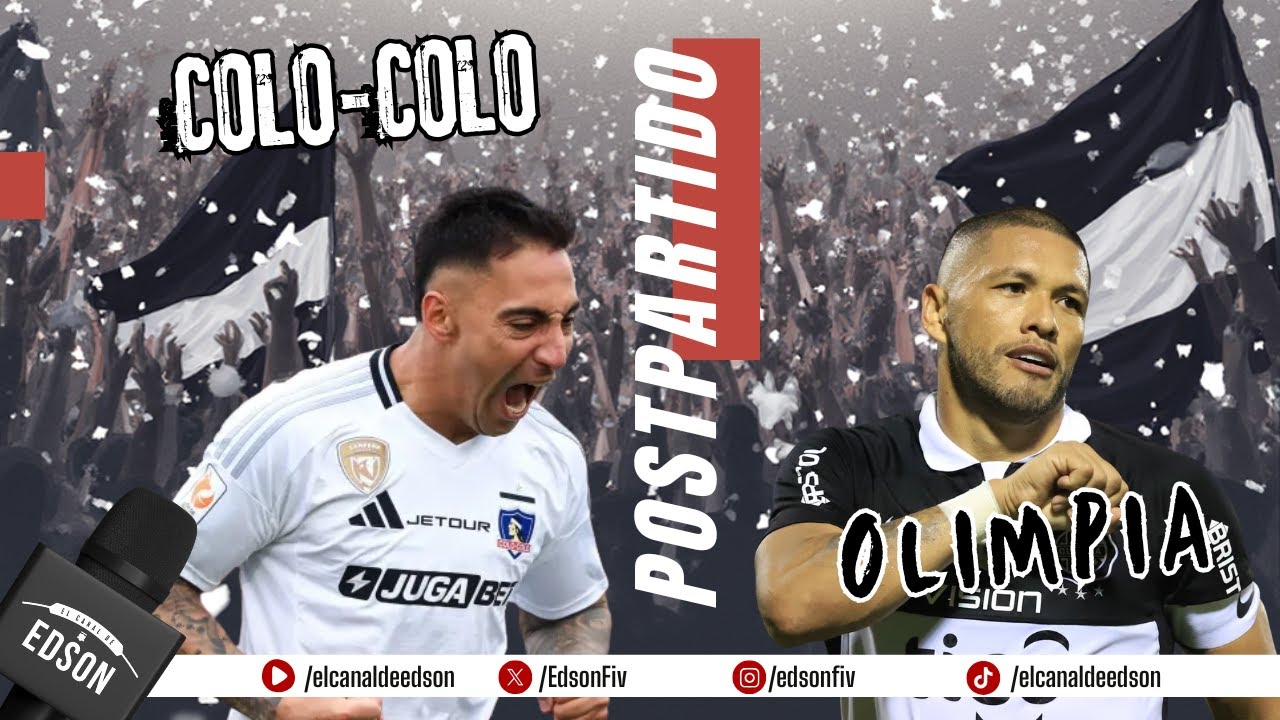 ⚪⚫EL POST PARTIDO | COLO COLO vs OLIMPIA Serie Río de la Plata ⚪⚫