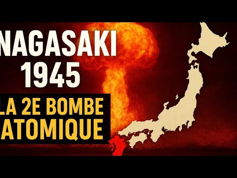 Nagasaki 1945 : La seconde bombe atomique – Histoire et conséquences