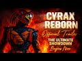 CYRAX REBORN Official Trailer The Ultimate Combo Showcase