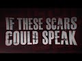 Citizen Soldier - "If These Scars Could Speak" Official Lyric Video