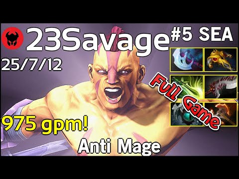 975 gpm! 23Savage plays Anti Mage!!! Dota 2 Full Game 7.21