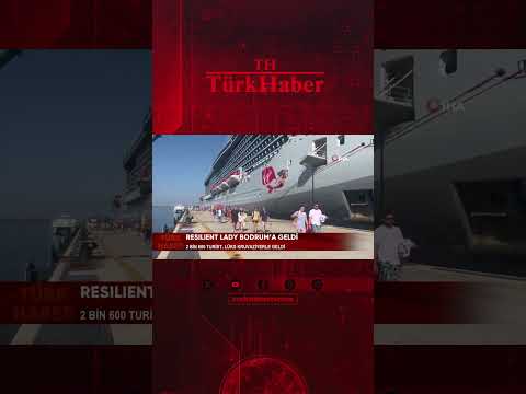Thumbnail for RESILIENT LADY KRUVAZİYERİ, BODRUM’A GELDİ #haber #keşfet #GEMİ #tatil #bodrum
