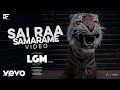 LGM Telugu Sai Raa Samarame Video Harish Kalyan Ivana