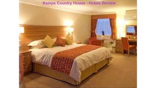Kemps Country House - Hotels Review
