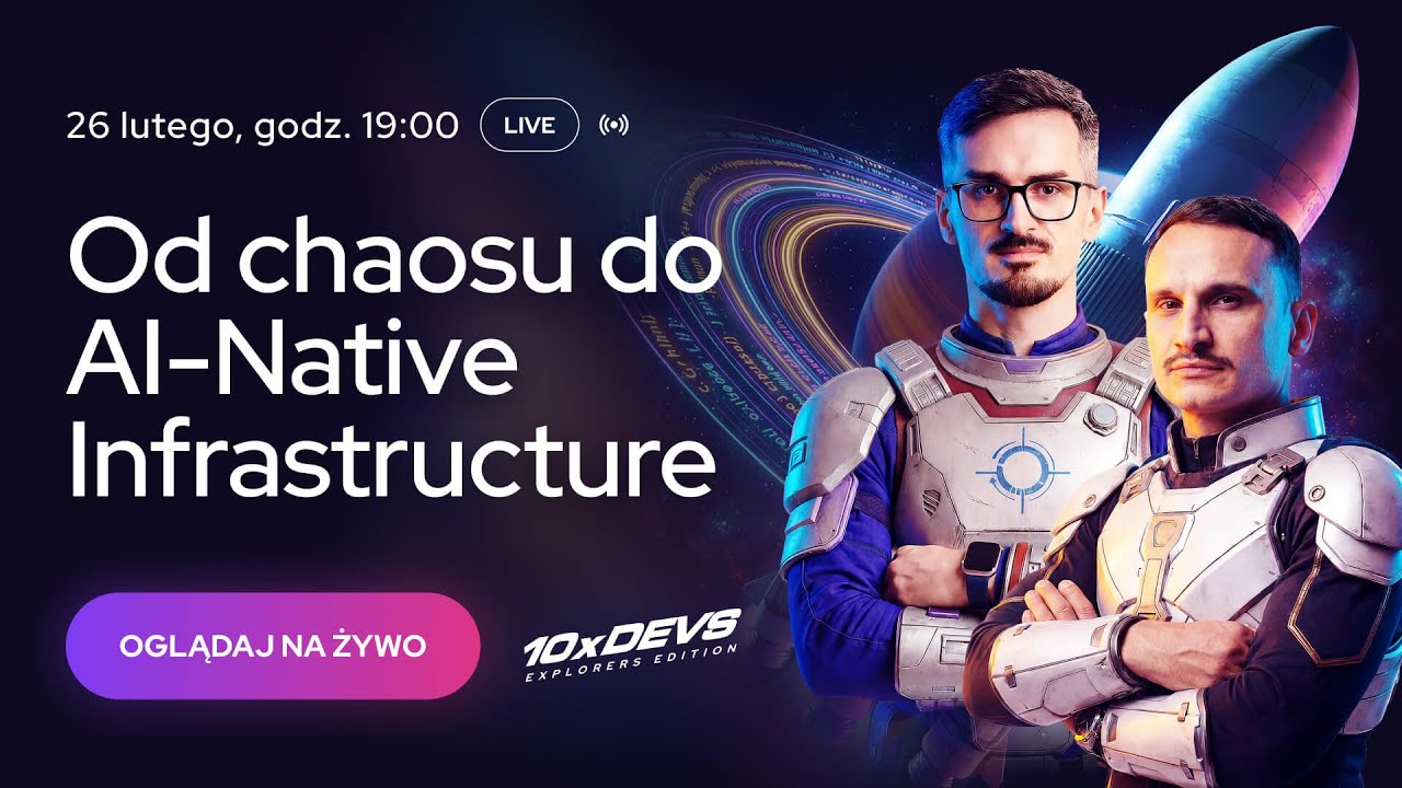 Od chaosu do AI-Native Infrastructure - budujemy platformę dla zespołu