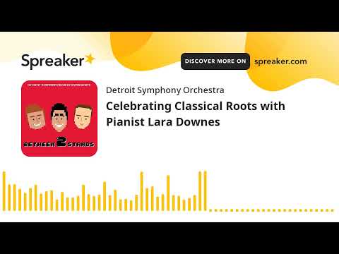 Celebrating Classical Roots with Pianist Lara Downes
