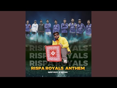 Rispa Royals Anthem