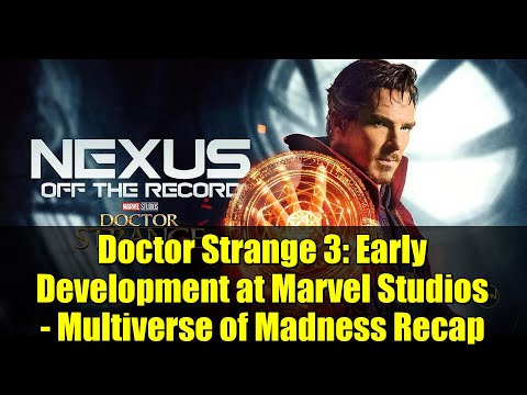 Doctor Strange 3: Early Development at Marvel Studios - Multiverse of Madness Recap
