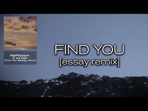 NoMotion ft. Ida Dillan - Find You [Essáy remix]