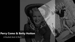 Perry Como &amp; Betty Hutton - A Bushel And A Peek (1950)