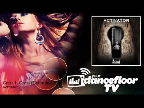 Activator - Greta Is Great - Extended Mix - feat. Natski
