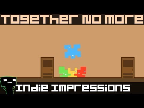 Indie Impressions - Together No More