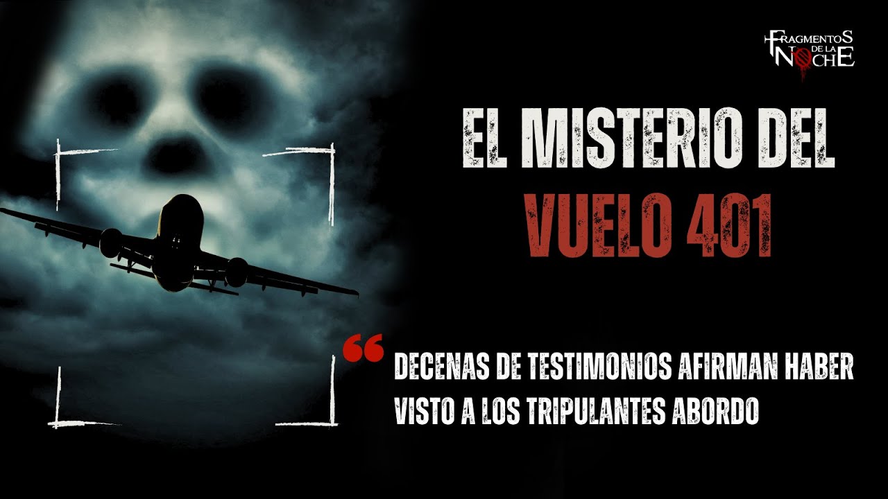 El misterio del vuelo 401 | Fragmentos de la Noche