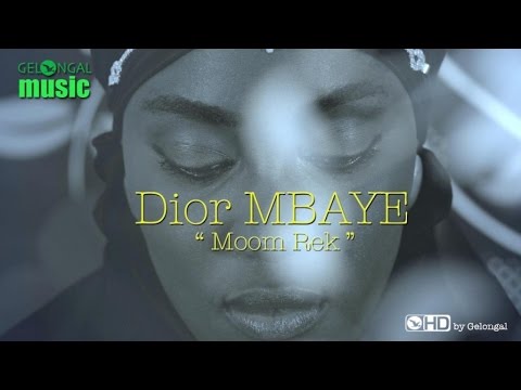 Dior MBAYE - Moom Rek (Clip Officiel)