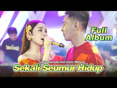 Full Album Tasya Rosmala Feat Gerry Mahesa Sekali Seumur Hidup OK