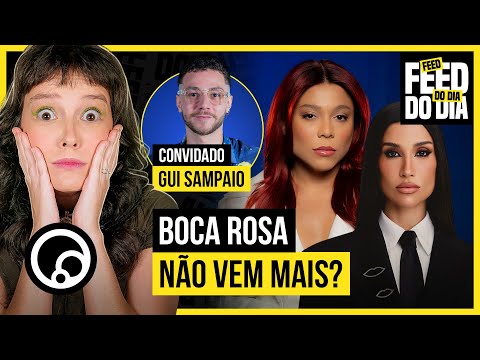 FEED DO DIA: Boca Rosa x Blogueirinha + Voz de Maya Massafera vazada 😱 com Gui Sampaio | DiaTV
