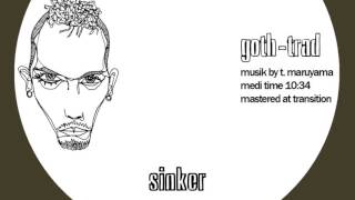 Goth-Trad - Sinker / Sun beam VIP (Clip) - OUT 30.10.15