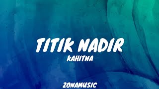 Download lagu Kahitna - Titik Nadir ( Lyrics) mp3 Download lagu Kahitna - Titik Nadir ( Lyrics) mp3