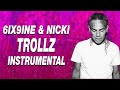 6ix9ine - TROLLZ Instrumental ft. Nicki Minaj (Best Version)