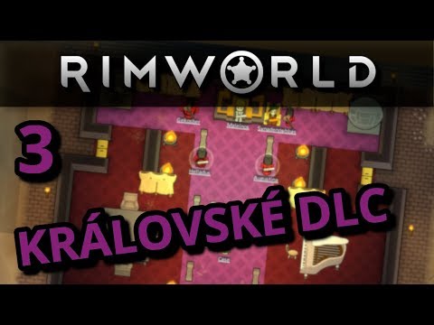 RimWorld DLC Royalty CZ - ZEDnáři 03 (24.2.)
