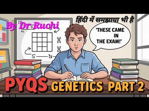 Genetics PYQ I Part 2 I With Explanation in Hindi