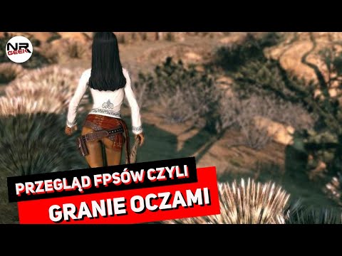 Przegląd FPSów - Granie oczami - Pogadajmy