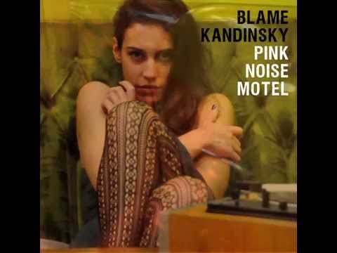 Blame Kandinsky - Death has no name