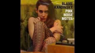 Blame Kandinsky - Death has no name