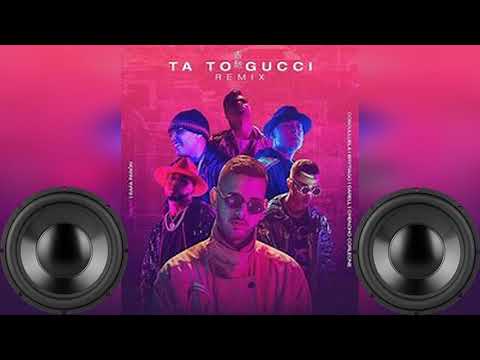 🤑Ta To Gucci 🤑 ✖️ Cauty x Rafa Pabön x Brytiago x Cosculluela x Darell x Chencho ✖️ 🔊BASS BOSTED🔊