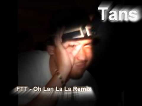 Thai Rap FTT - Oh Lan La La Remix (ให้เธอ)