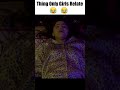 Things Only Girls Relate Deep Kaur Thingsonlygirlsrelate Girls Funny Shorts Comedy