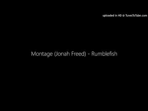 Montage (Jonah Freed) - Rumblefish