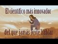 El científico más innovador del que jamás oíste hablar - Addison Anderson