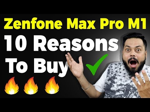 Asus Zenfone Max Pro M1 - 10 REASONS YOU SHOULD BUY Video