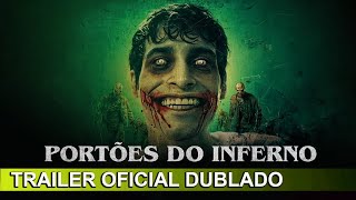 Portões do Inferno 2025 Trailer Oficial Dublado