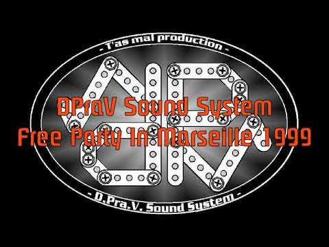 DPraV Sound System - Free Party In Marseille 1999