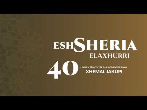 40. eshSheria - Hoxhë Xhemal Jakupi