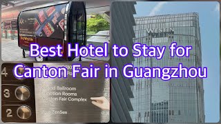 Going to Canton Fair in Guangzhou?  The most convenient hotel is The Westin Pazh