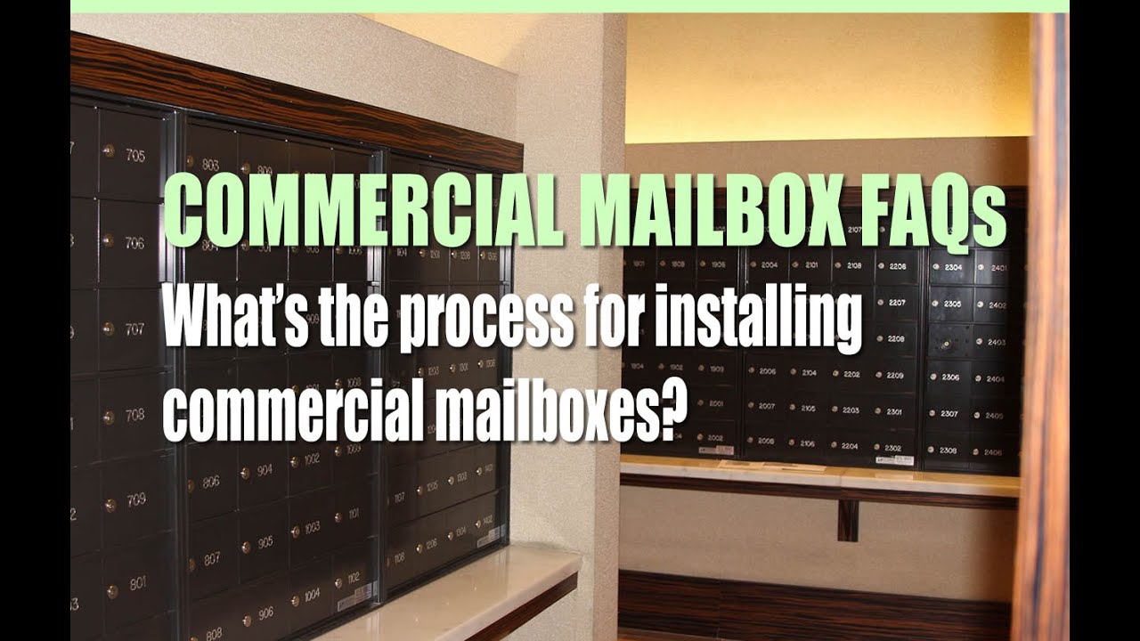 What’s the process for installing commercial mailboxes?