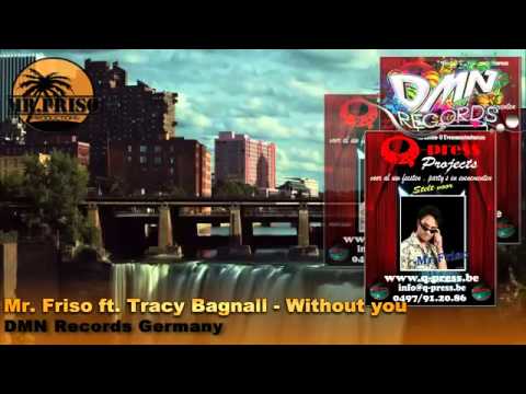 Mr. Friso ft. Tracy Bagnall - Without you [Original edit.]