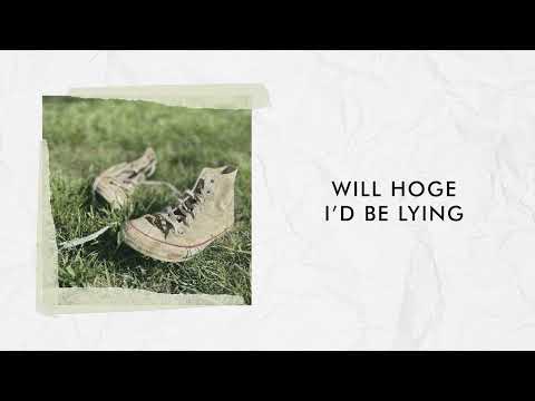 Id Be Lying - Will Hoge