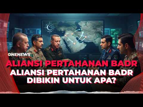 Turki, Indonesia, Pakistan, Qatar, Bikin Aliansi Pertahanan Badr, Untuk Apa? | OneNews Update