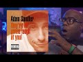 FIRST TIME HEARING Adam Sandler Medium Pace REACTION