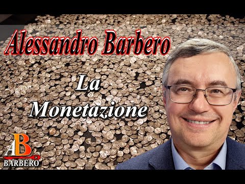 Alessandro Barbero - La Monetazione