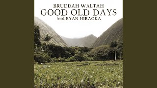 Good Old Days (feat. Ryan Hiraoka)