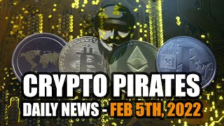 Download lagu Crypto Pirates Daily News February 5th 2022 Latest... mp3
