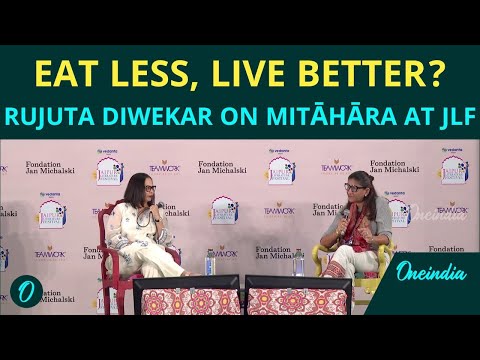 Mitāhāra: Rujuta Diwekar on Mindful Eating & Wellness | JLF 2026 | Oneindia News